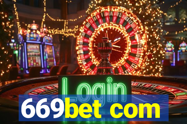 669bet com